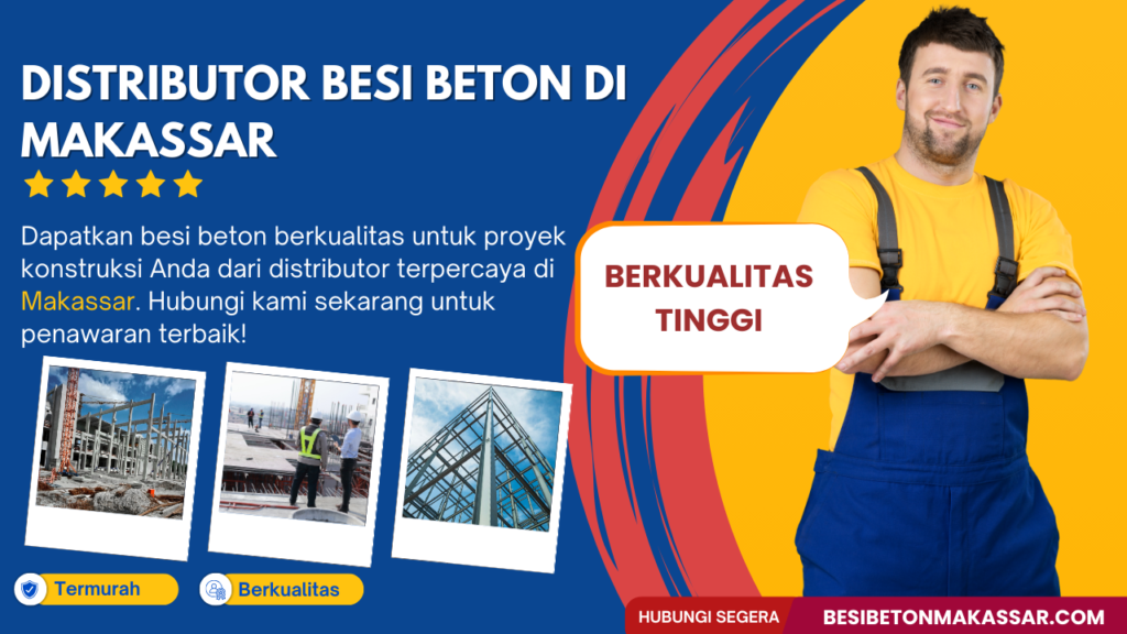 distributor besi beton di makassar